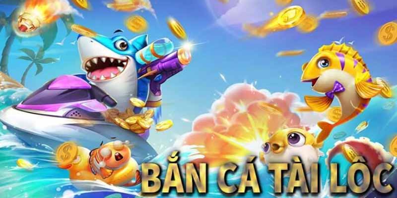 Bắn cá game tài lộc mang đến nhiều ưu điểm cho người chơi